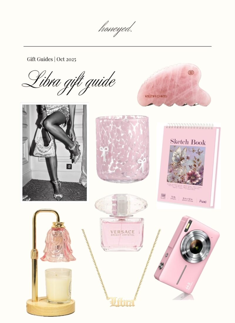 The Perfect Libra Gift Guide for Your Fav Libra Girly